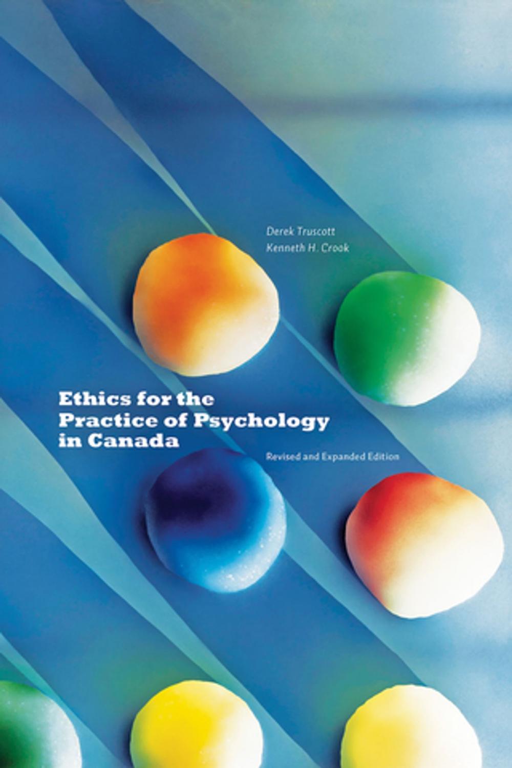 Big bigCover of Ethics for the Practice of Psychology in Canada, Revised and Expanded Edition