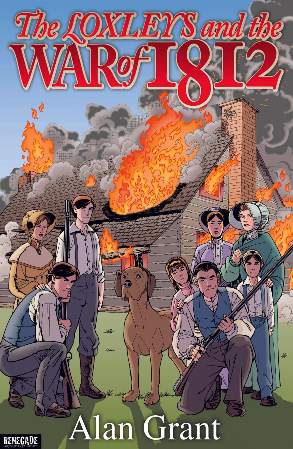 Big bigCover of The Loxleys and the War of 1812 Novel