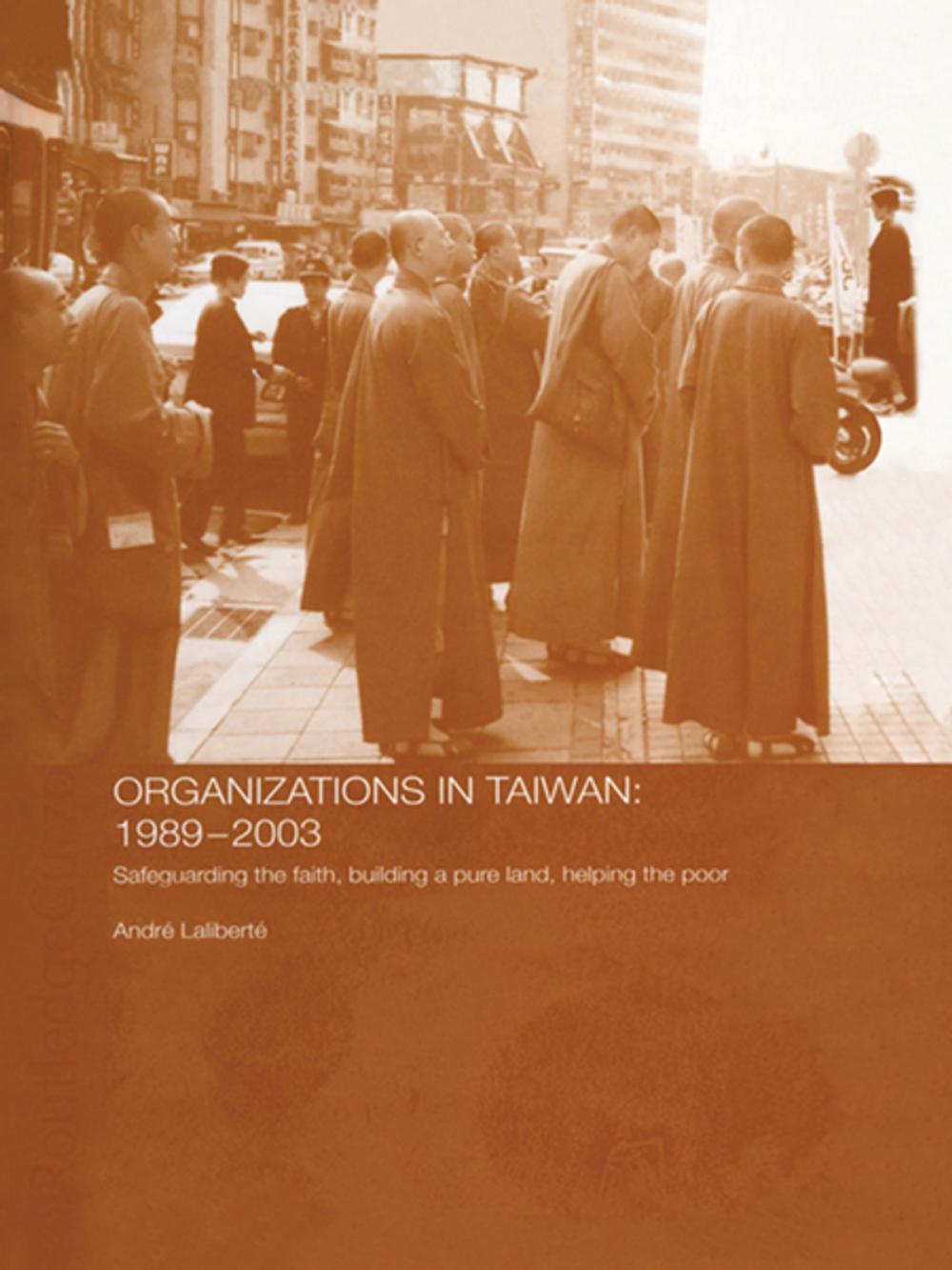 Big bigCover of The Politics of Buddhist Organizations in Taiwan, 1989-2003