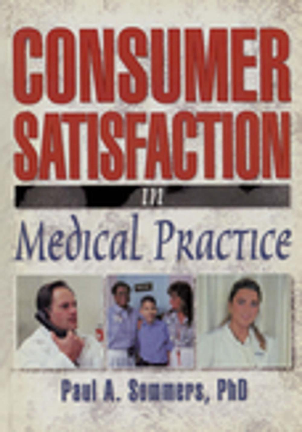 Big bigCover of Consumer Satisfaction in Medical Practice
