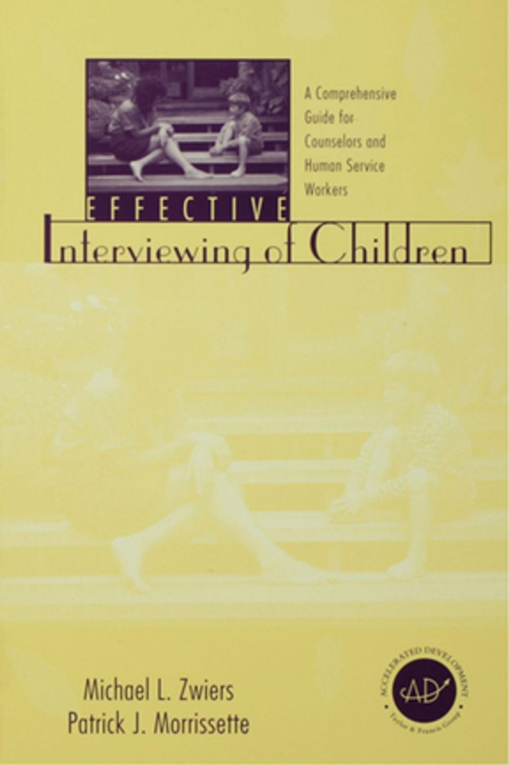 Big bigCover of Effective Interviewing of Children