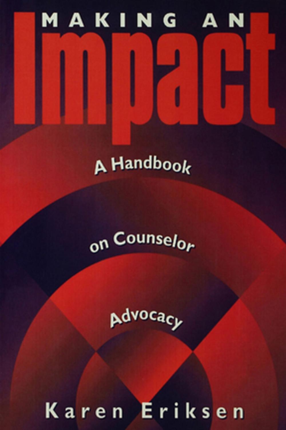 Big bigCover of Making An Impact: A Handbook On Counselor Advocacy