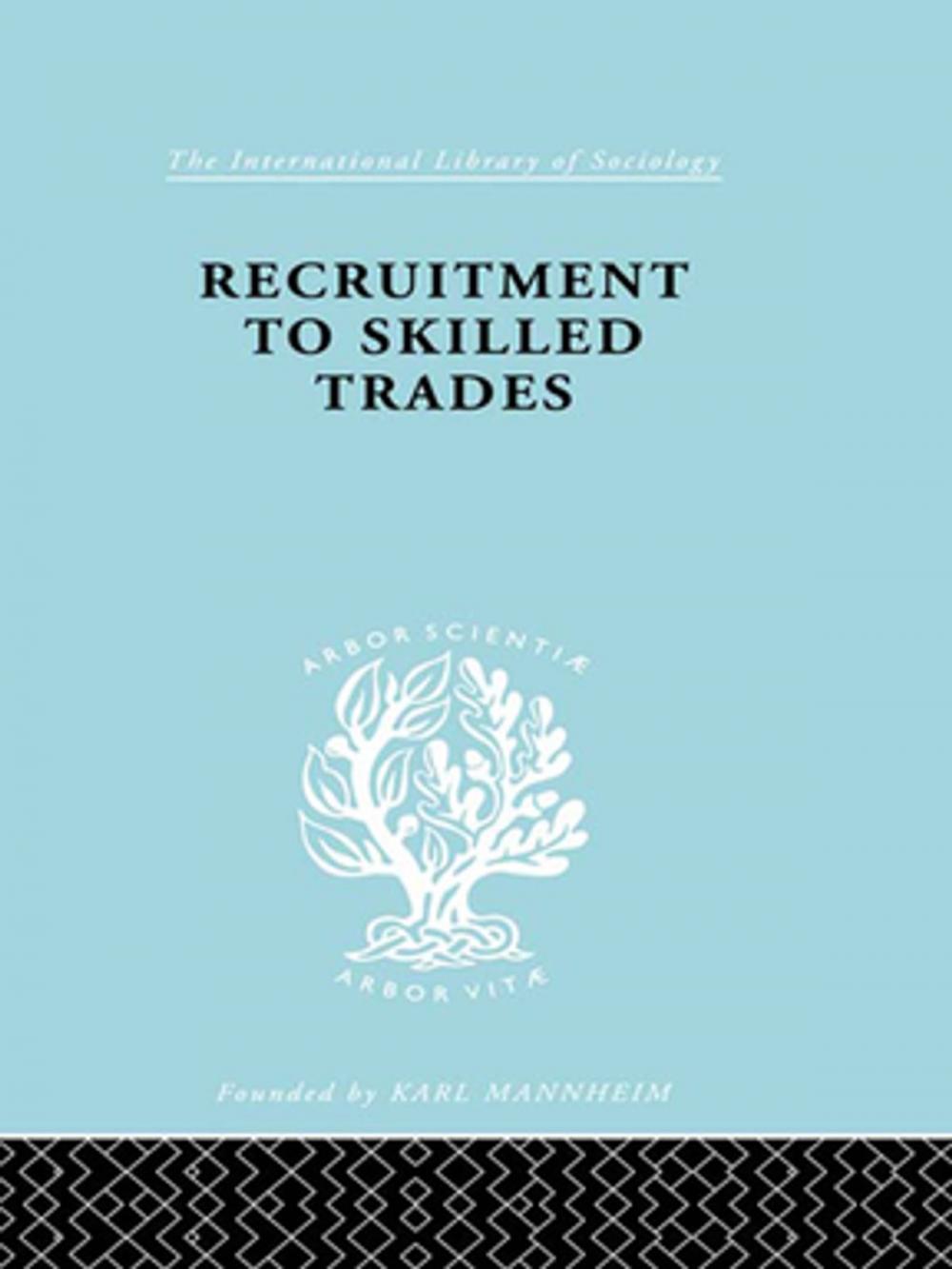 Big bigCover of Recruitment to Skilled Trades