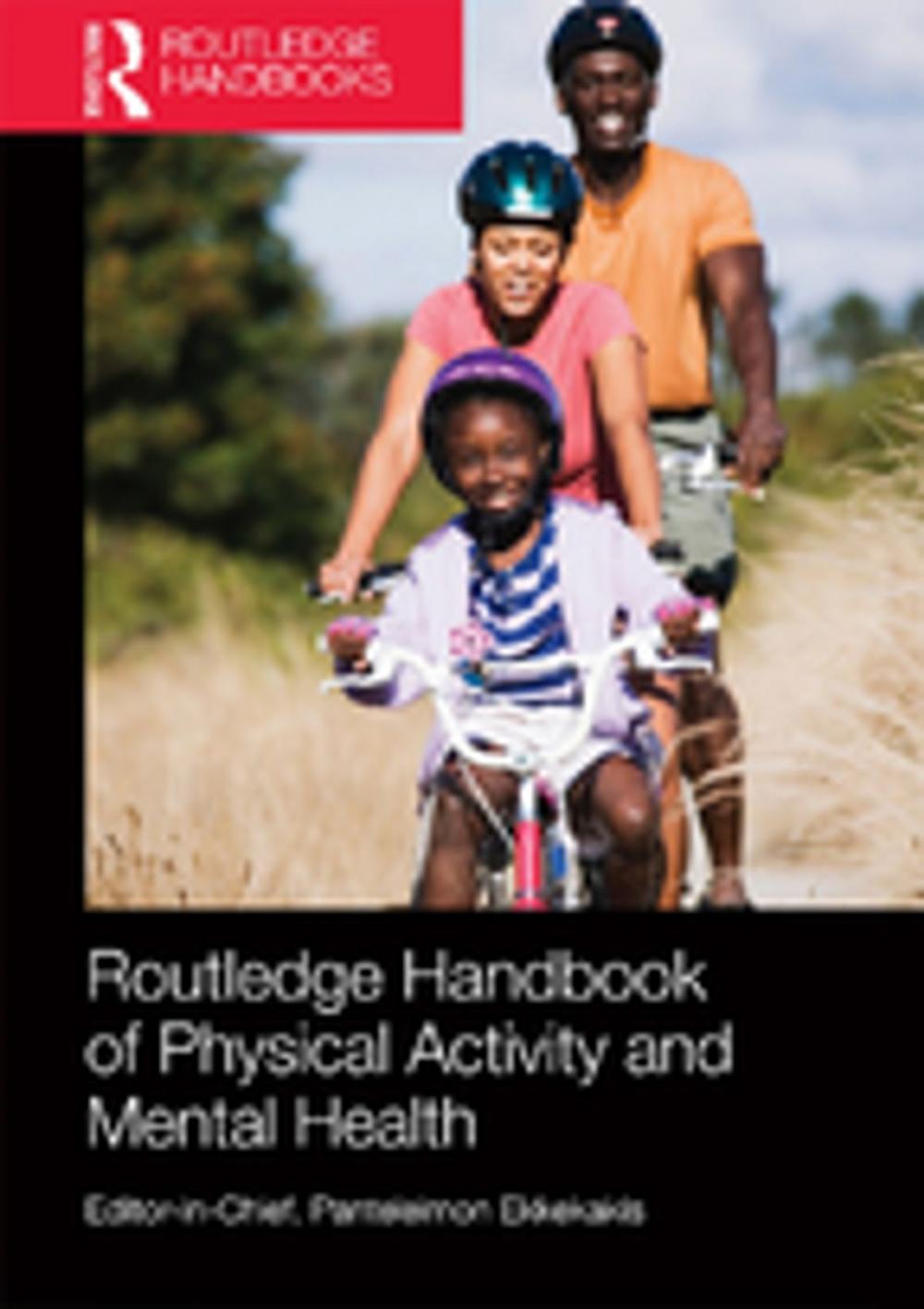 Big bigCover of Routledge Handbook of Physical Activity and Mental Health