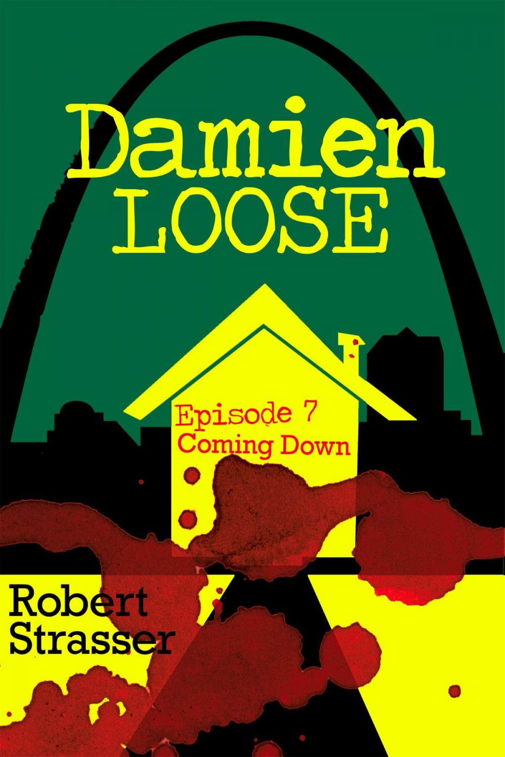 Big bigCover of Damien Loose, Episode 7: Coming Down