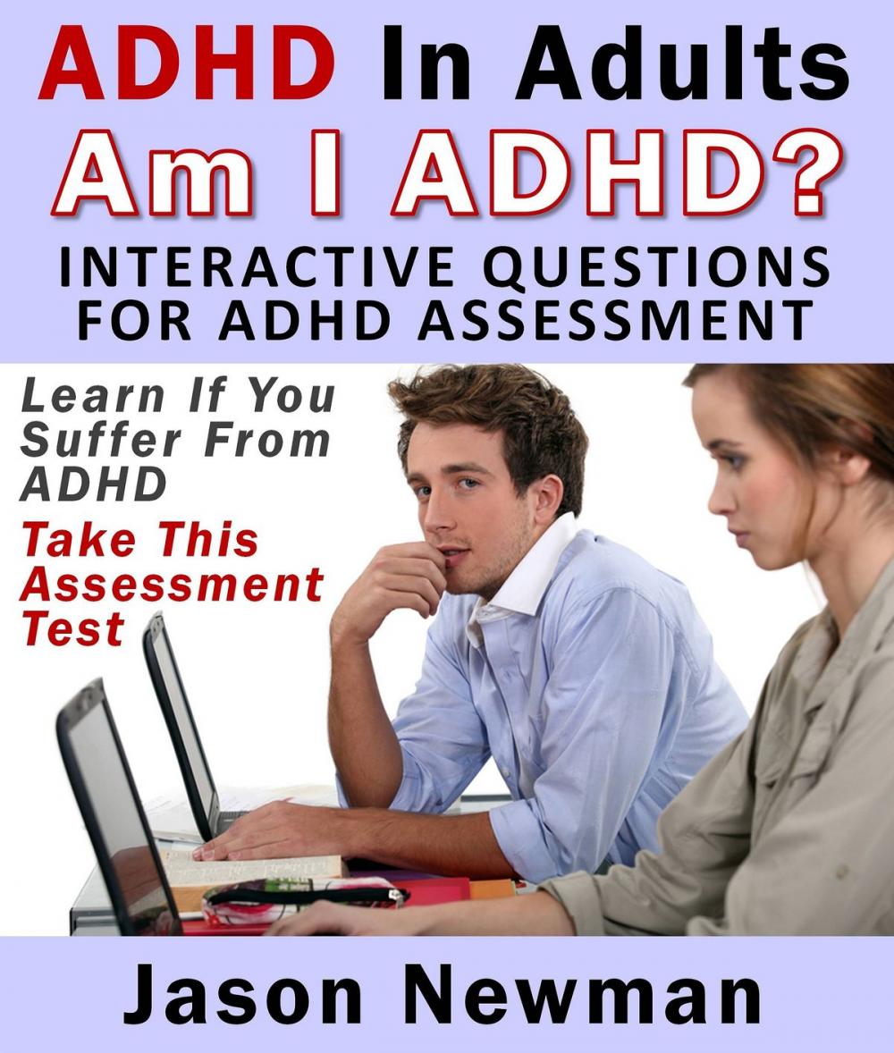 Big bigCover of ADHD In Adults: Am I ADHD? Interactive Questions For ADHD Assessment
