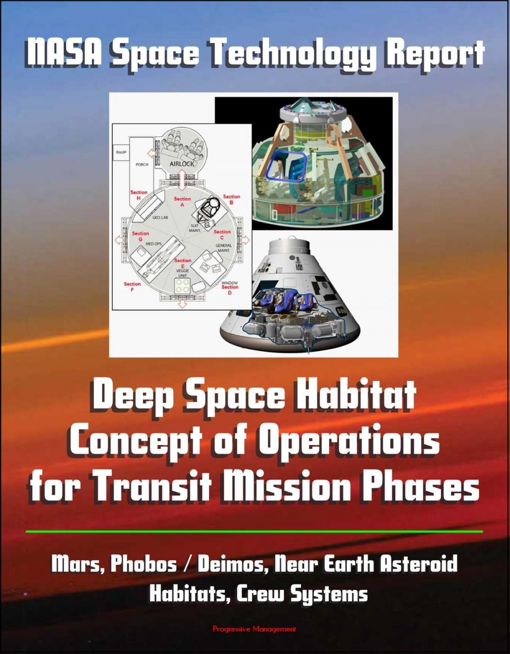 Big bigCover of NASA Space Technology Report: Deep Space Habitat Concept of Operations for Transit Mission Phases - Mars, Phobos / Deimos, Near Earth Asteroid, Habitats, Crew Systems