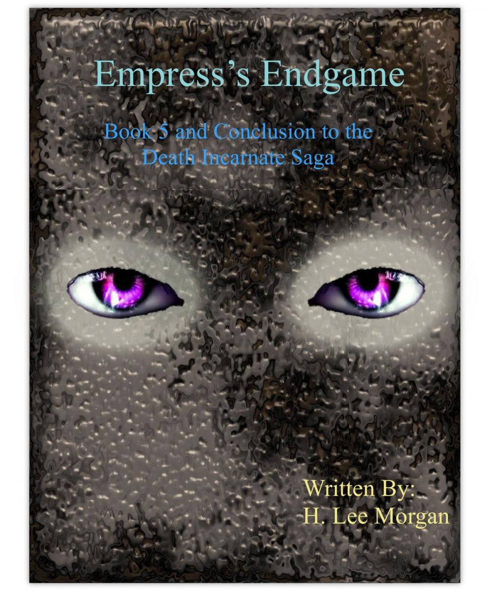 Big bigCover of Empress's Endgame (Book 5 and final of the Death Incanate Saga)