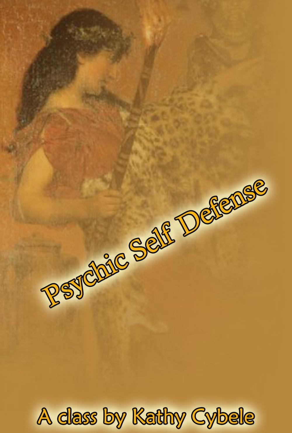 Big bigCover of Psychic Self Defense (Magickal Class Series - Lecture Notes)