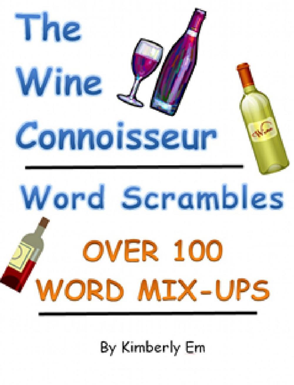 Big bigCover of The Wine Connoisseur Word Scrambles: Over 100 Word Jumbles