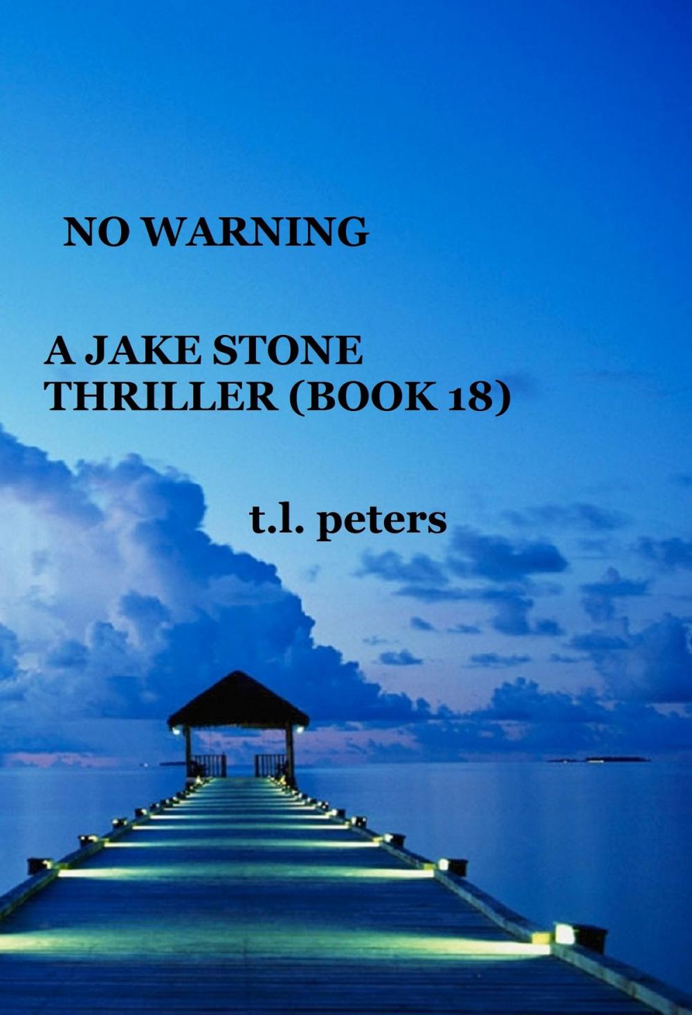 Big bigCover of No Warning, A Jake Stone Thriller (Book 18)
