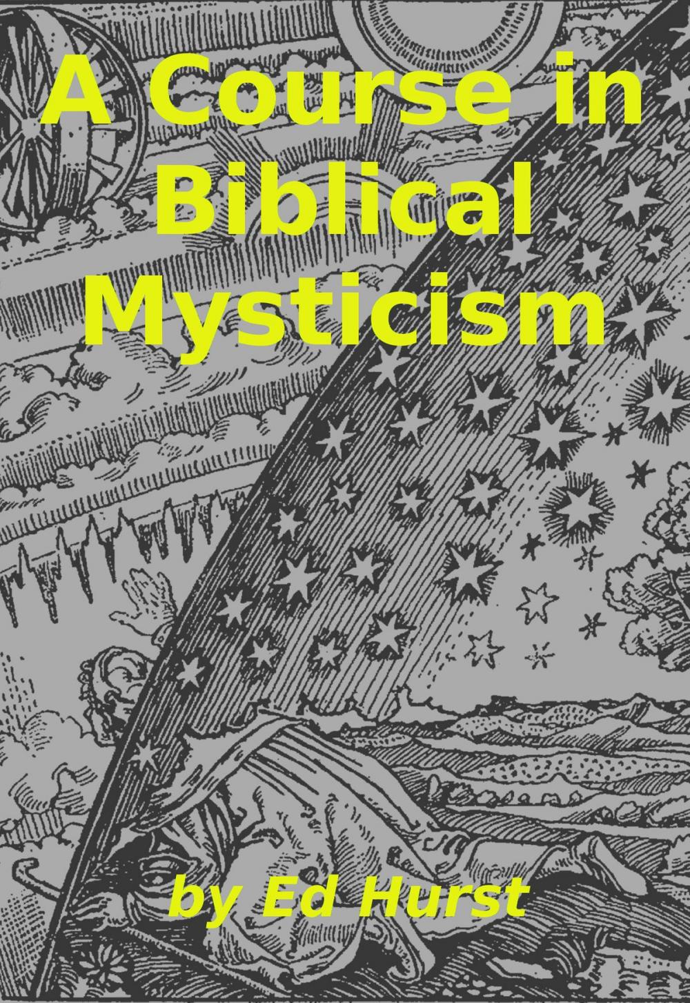 Big bigCover of A Course in Biblical Mysticism