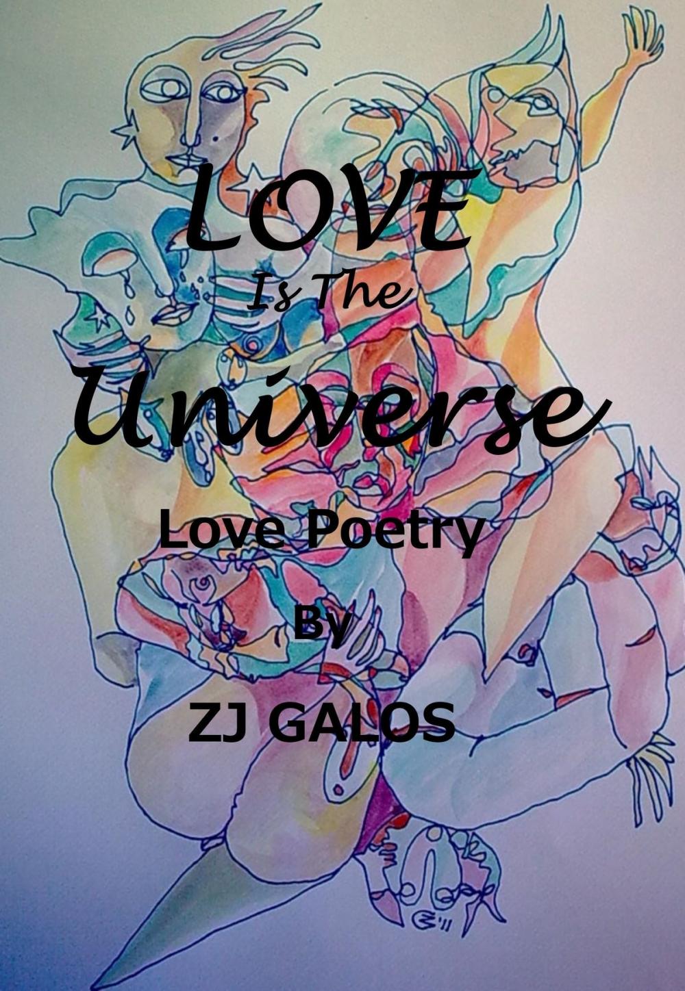 Big bigCover of Love is the Universe: Love Poetry