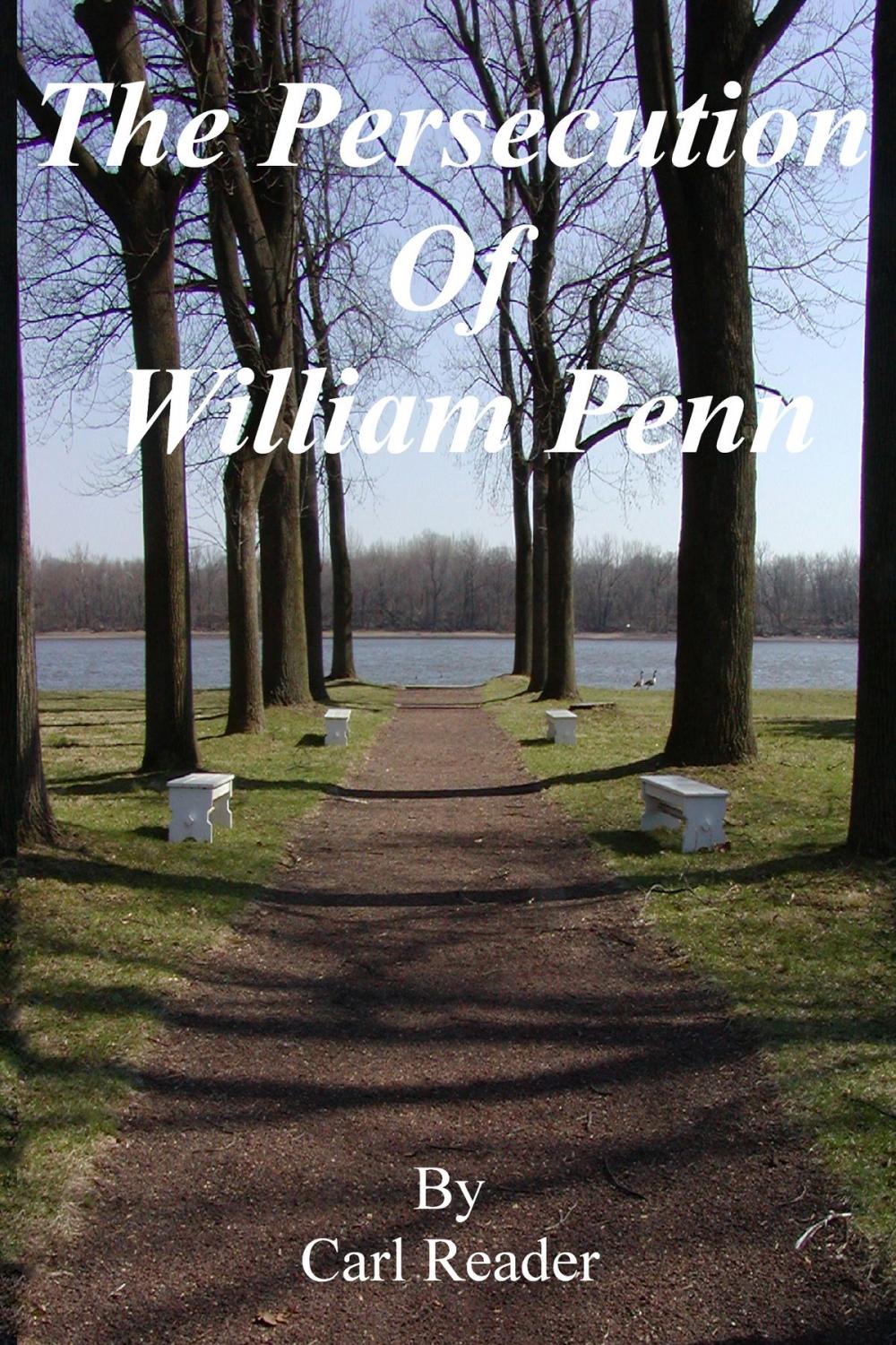 Big bigCover of The Persecution of William Penn
