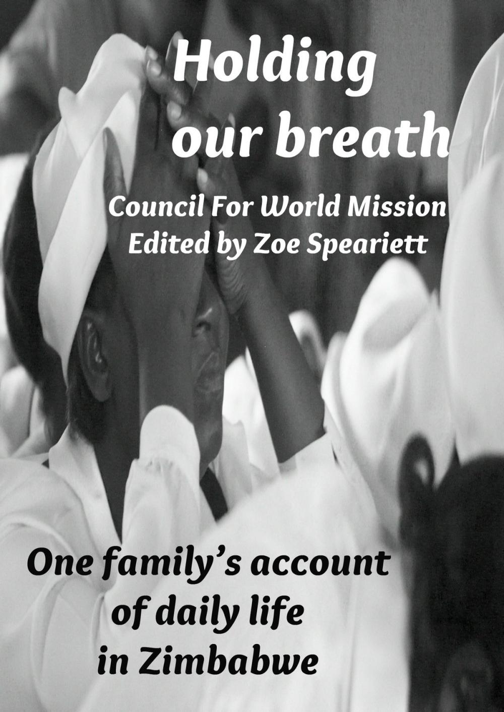 Big bigCover of Holding our breath: One family’s account of daily life in Zimbabwe