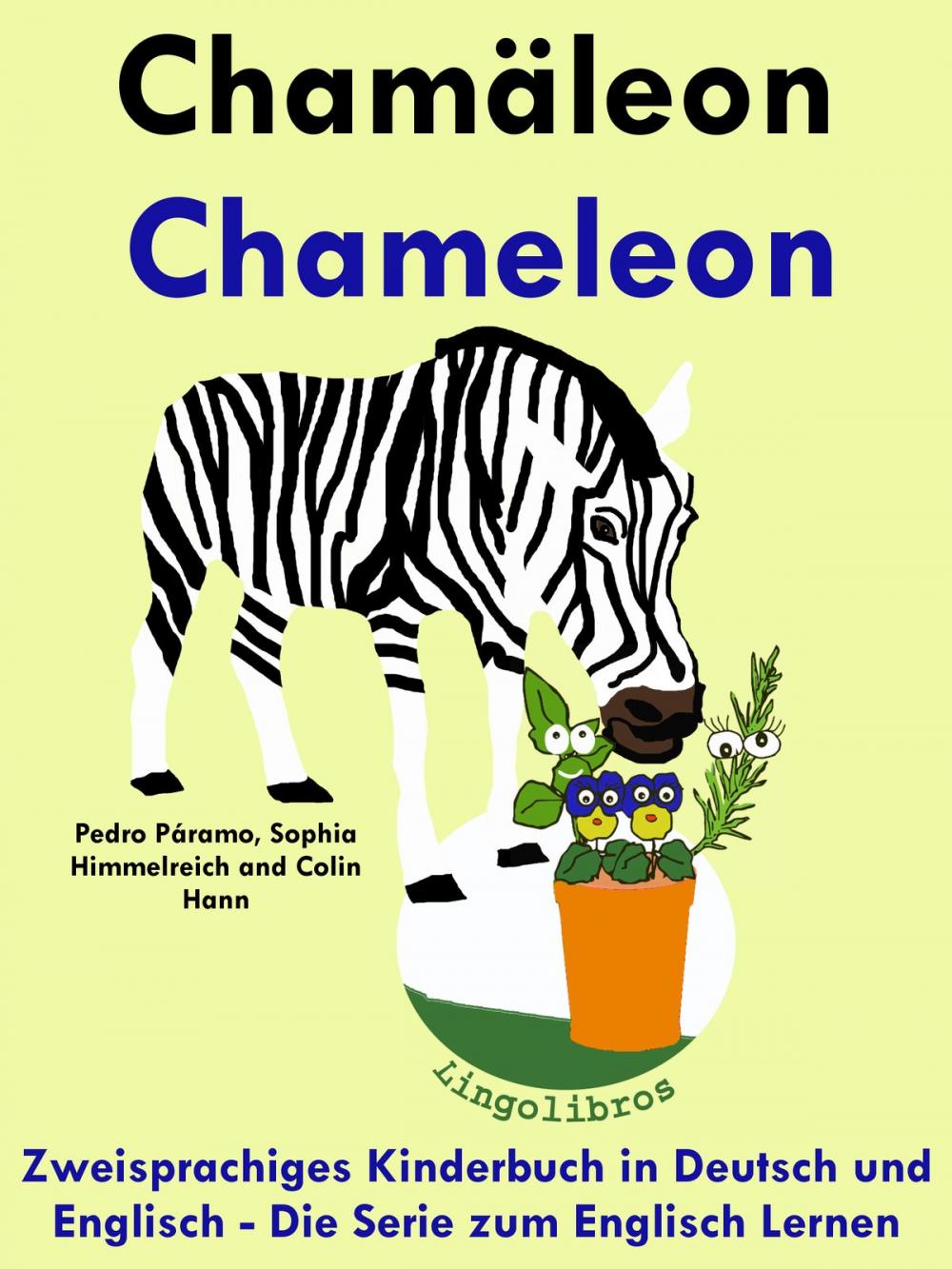 Big bigCover of Zweisprachiges Kinderbuch in Deutsch und Englisch: Chamäleon - Chameleon - Die Serie zum Englisch Lernen