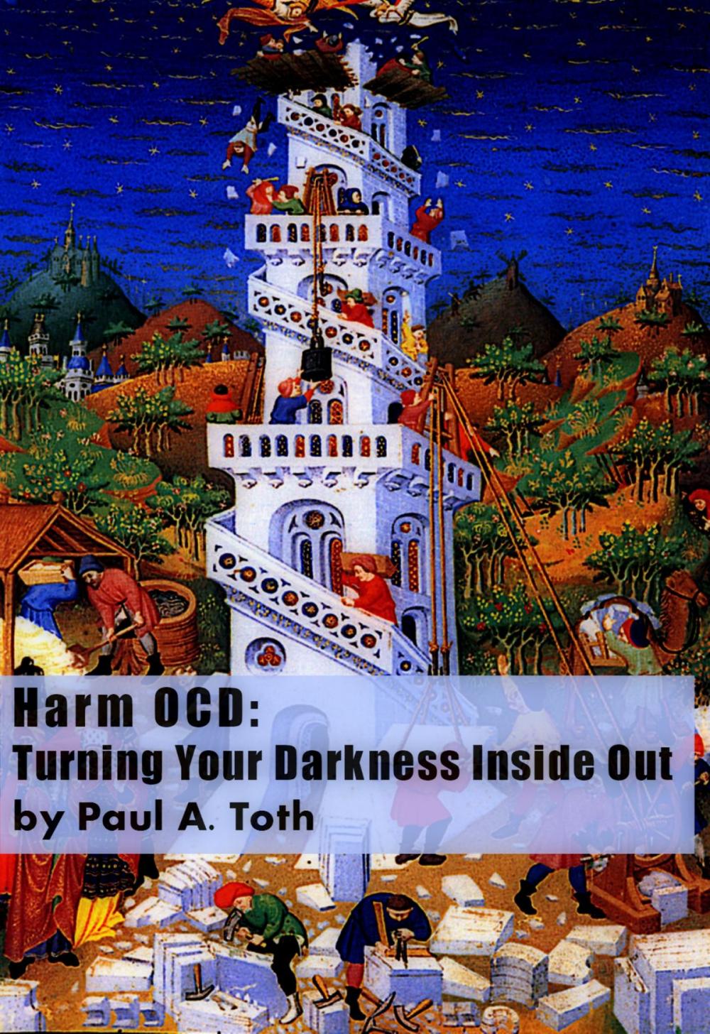 Big bigCover of Harm OCD: Turning Your Darkness Inside Out