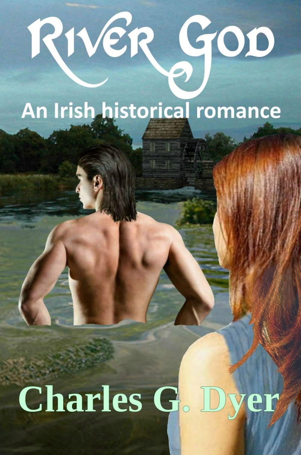 Big bigCover of River God: An Irish historical romance