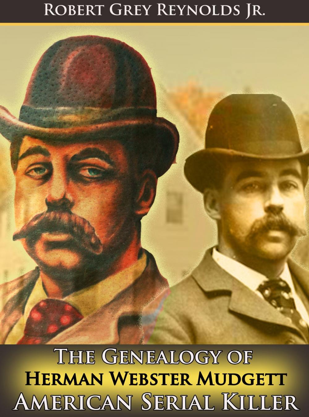 Big bigCover of The Genealogy of Herman Webster Mudgett
