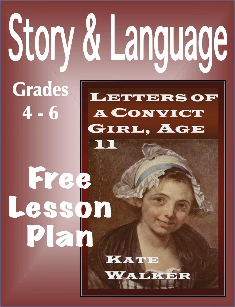Big bigCover of Lesson Plan: Letters of a Convict Girl - Grades 4-6