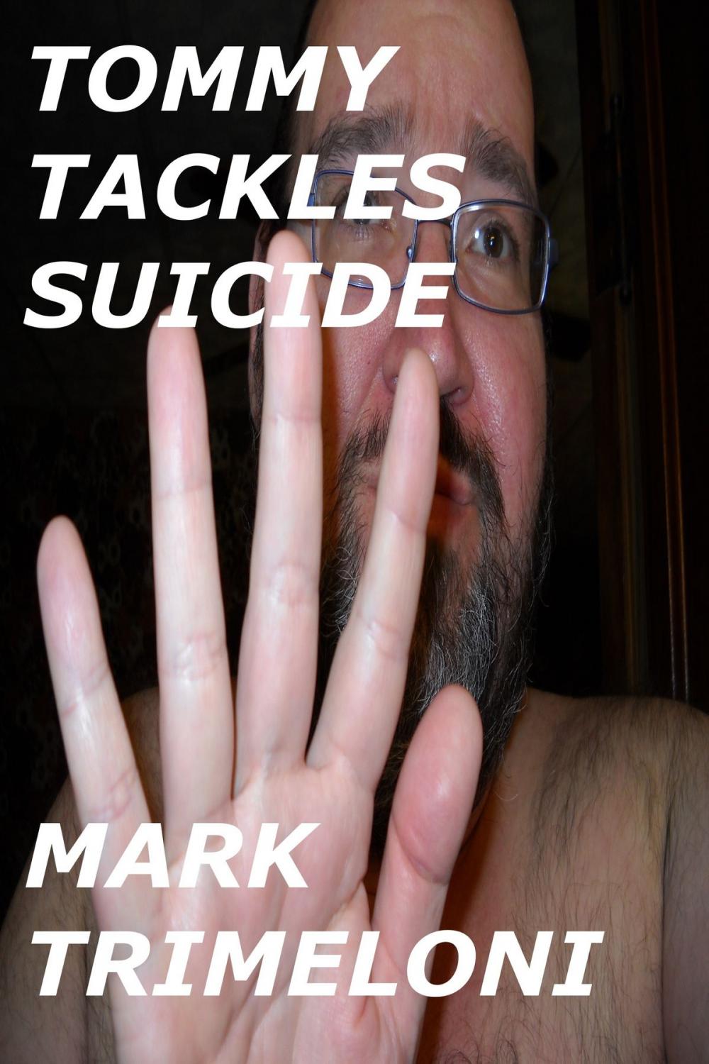 Big bigCover of Tommy Tackles Suicide