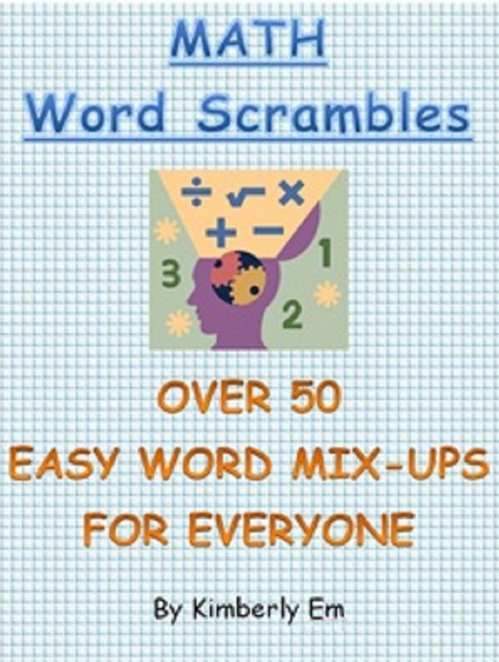 Big bigCover of Math Word Scrambles: Over 50 Easy Word Jumbles For Everyone