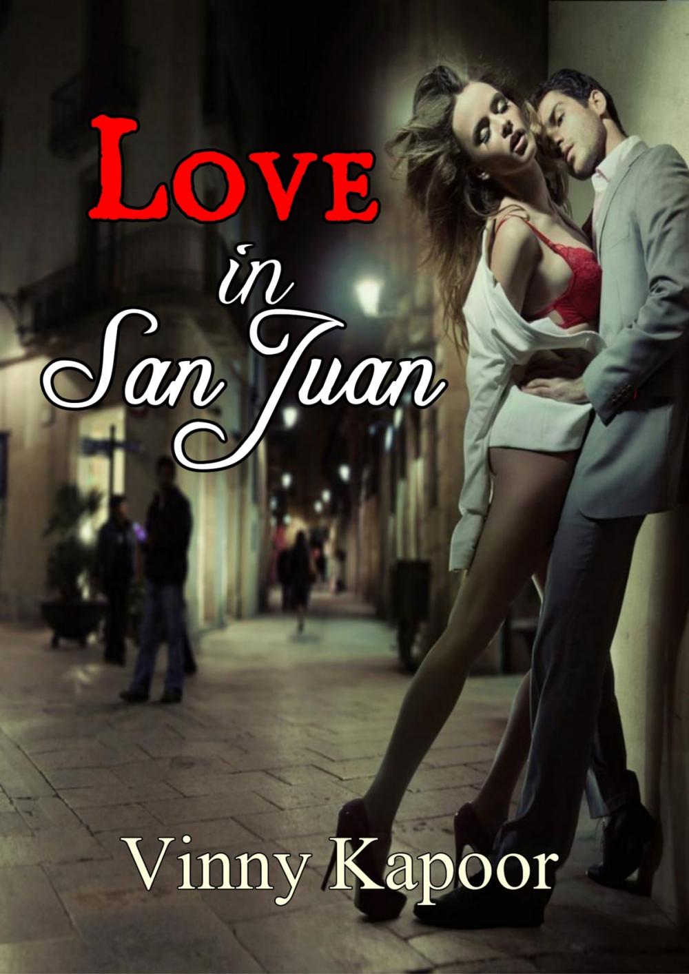 Big bigCover of Love in San Juan (A Short Story)
