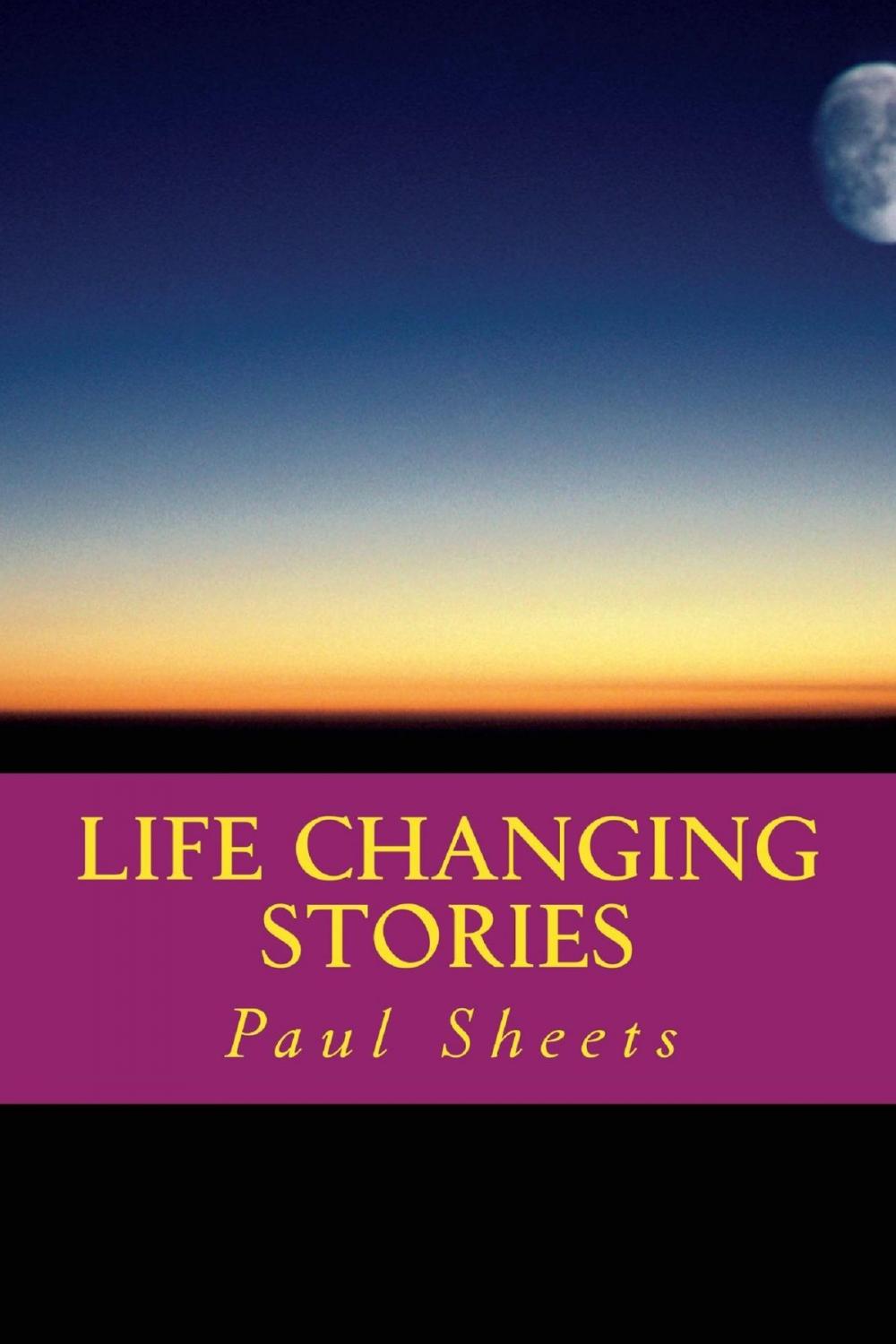 Big bigCover of Life Changing Stories