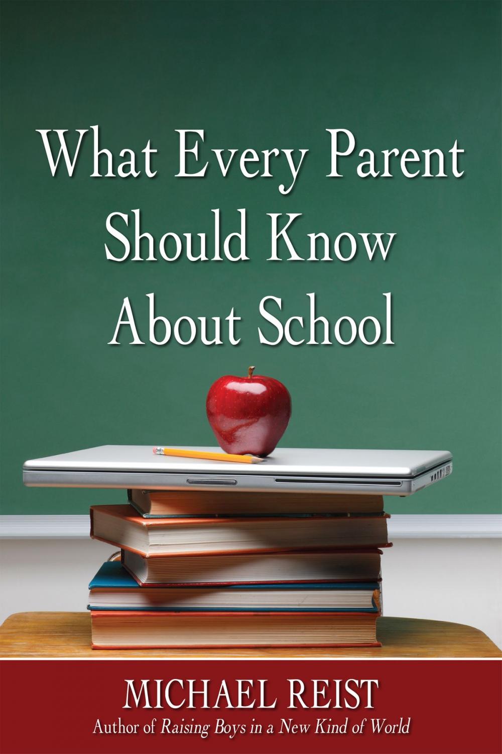 Big bigCover of What Every Parent Should Know About School