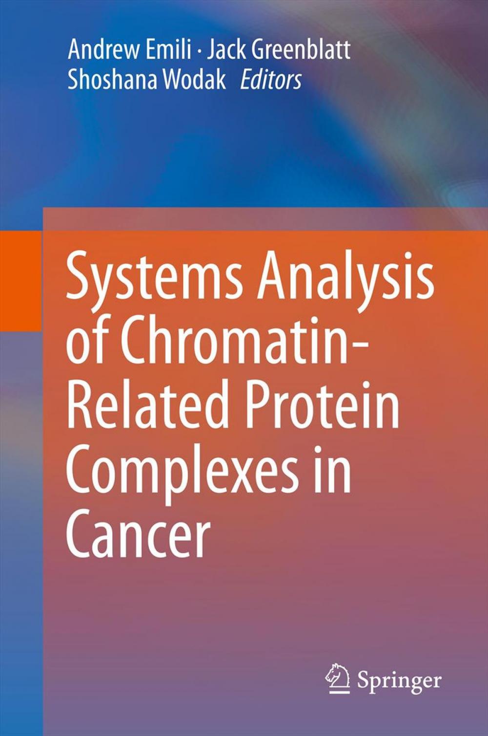 Big bigCover of Systems Analysis of Chromatin-Related Protein Complexes in Cancer