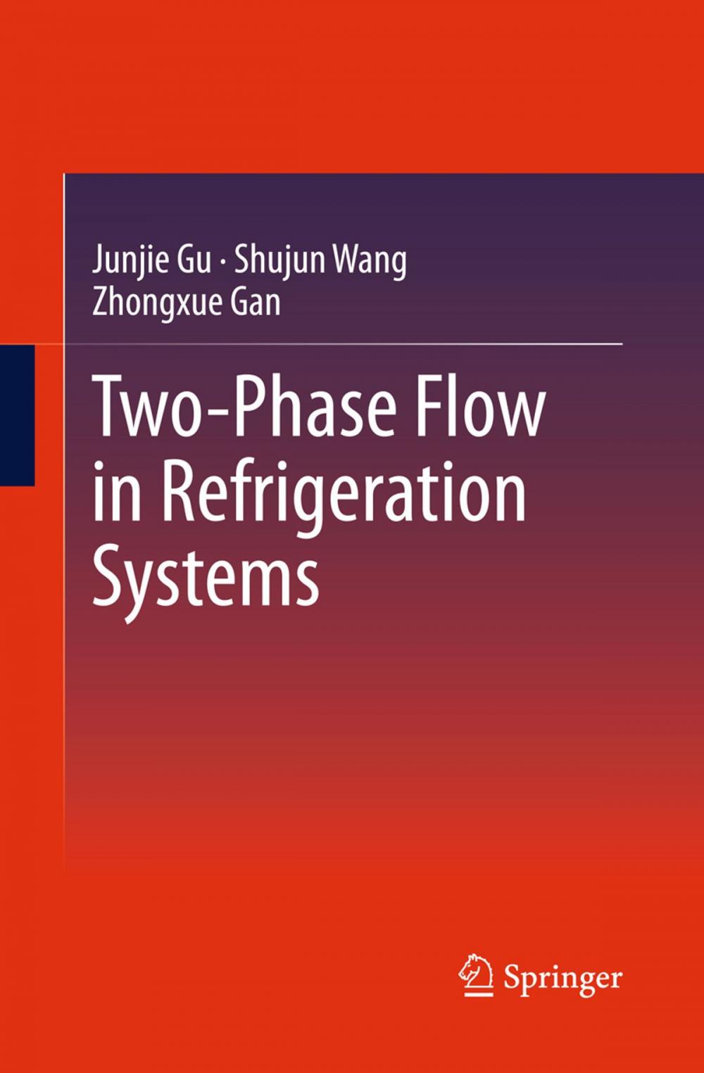 Big bigCover of Two-Phase Flow in Refrigeration Systems