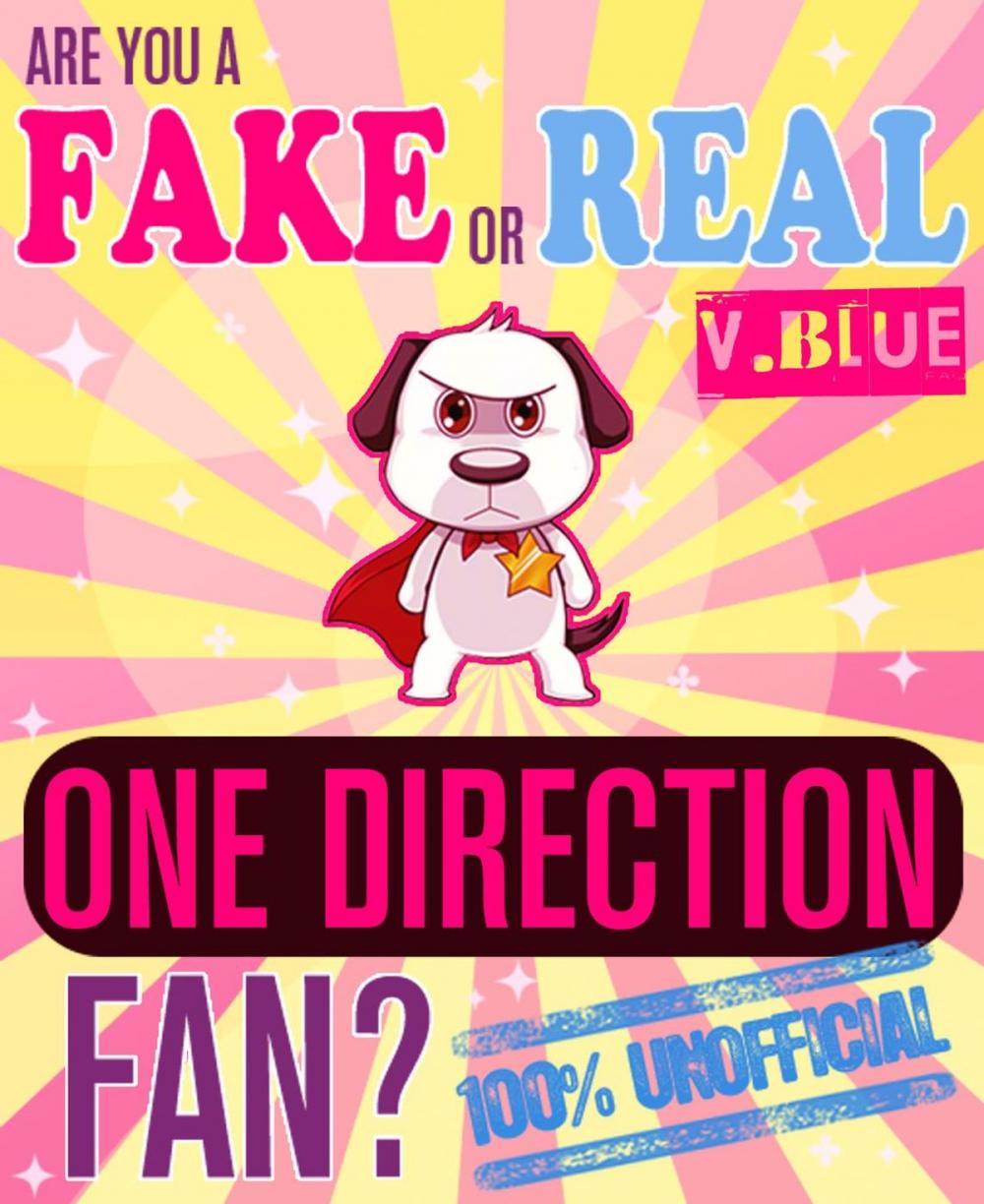Big bigCover of Are You a Fake or Real One Direction Fan? Blue Version - The 100% Unofficial Quiz and Facts Trivia Travel Set Game