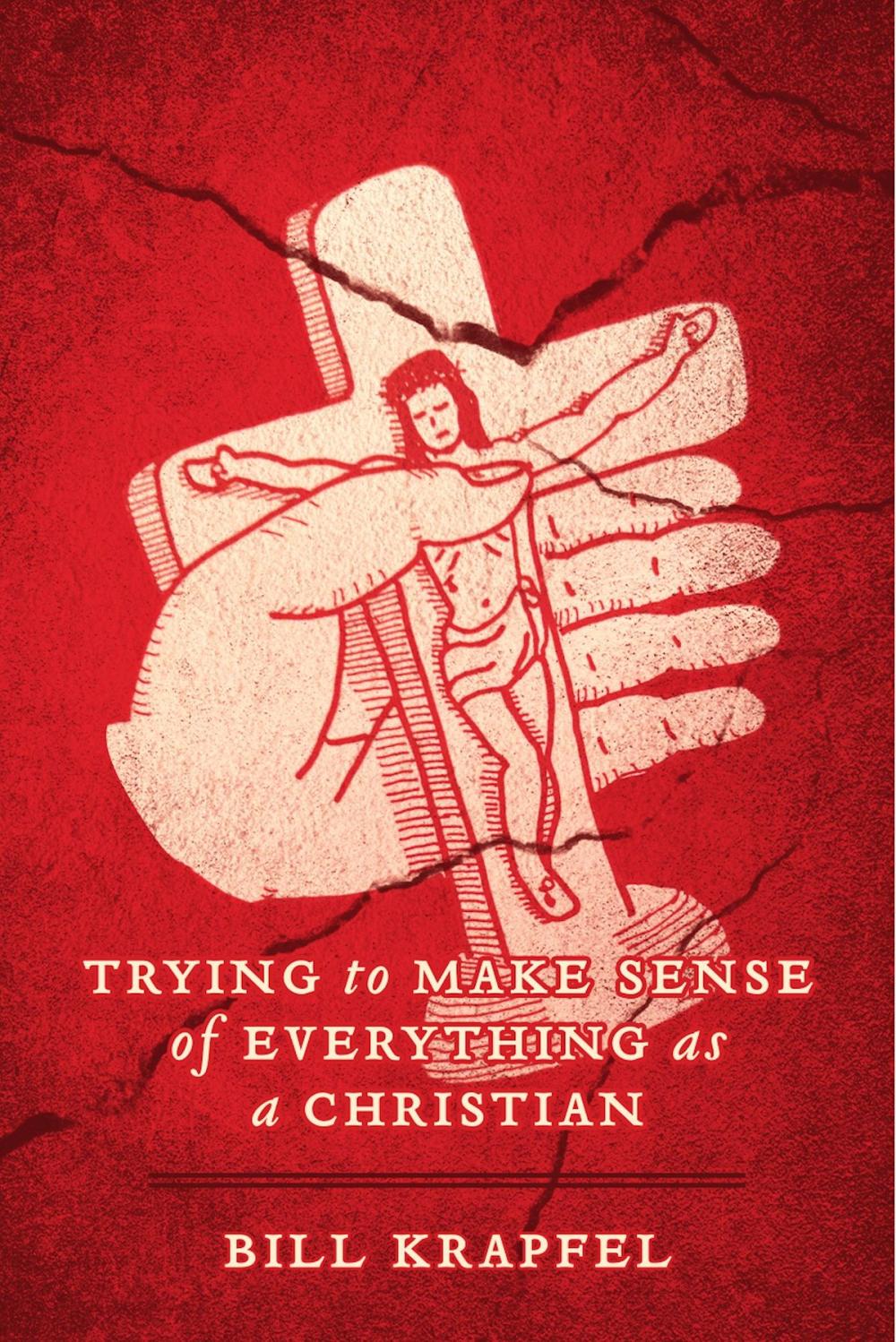 Big bigCover of Trying to Make Sense of Everything as a Christian