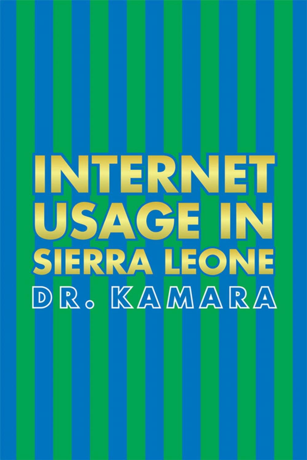 Big bigCover of Internet Usage in Sierra Leone