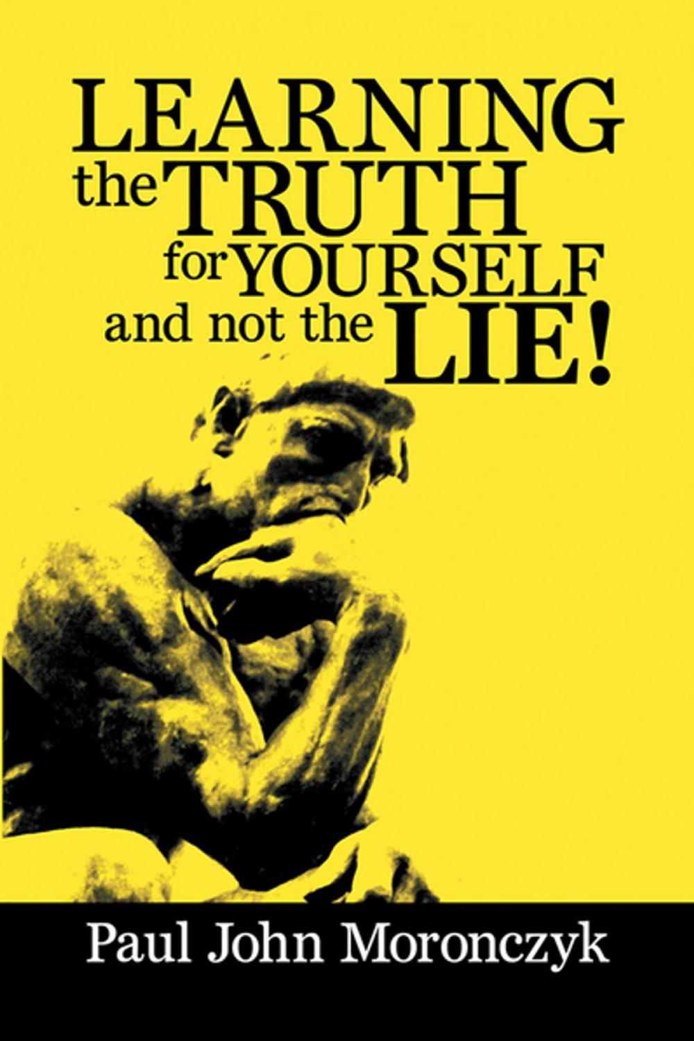 Big bigCover of Learning the Truth for Yourself and Not the Lie!