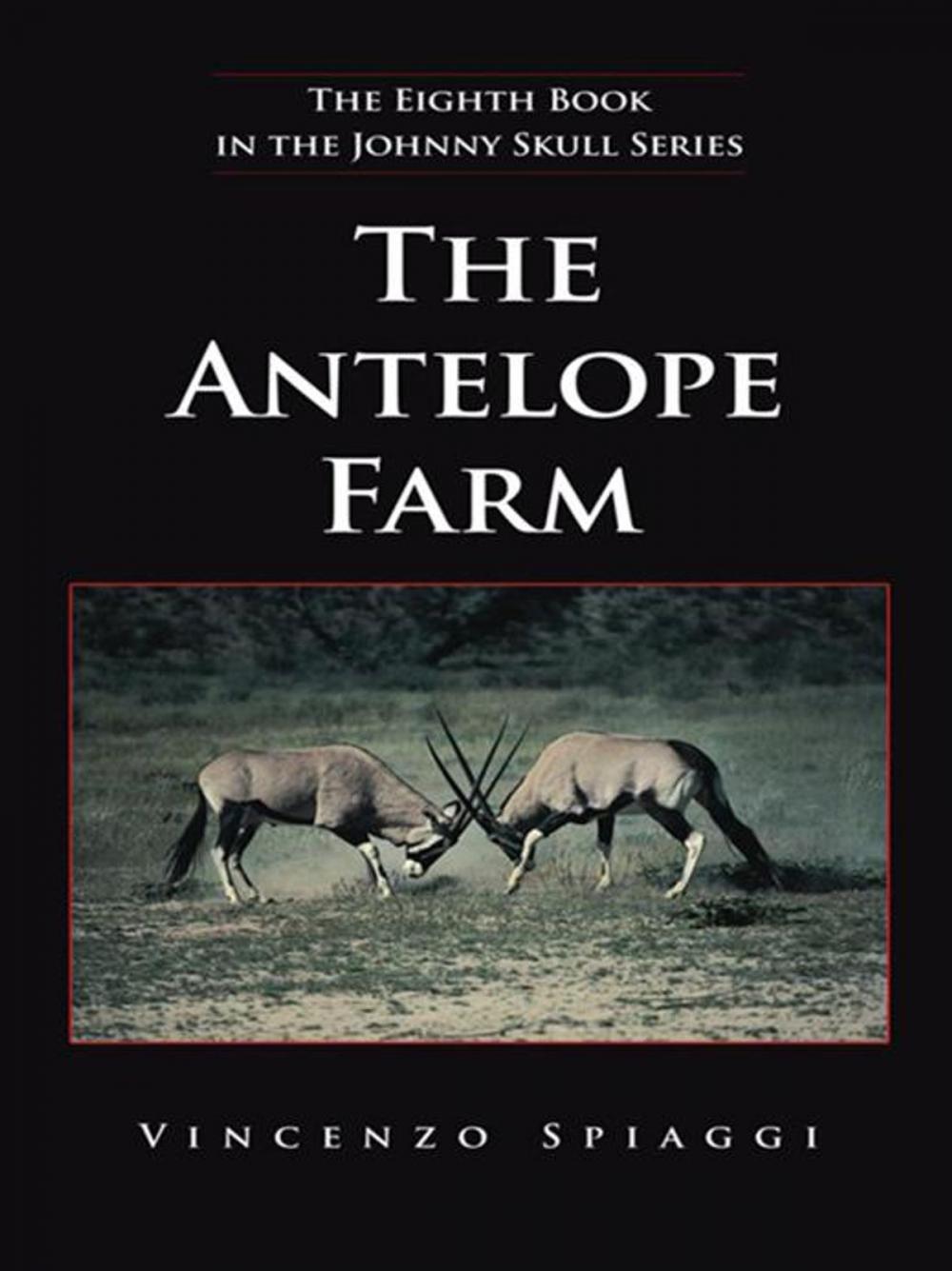 Big bigCover of The Antelope Farm