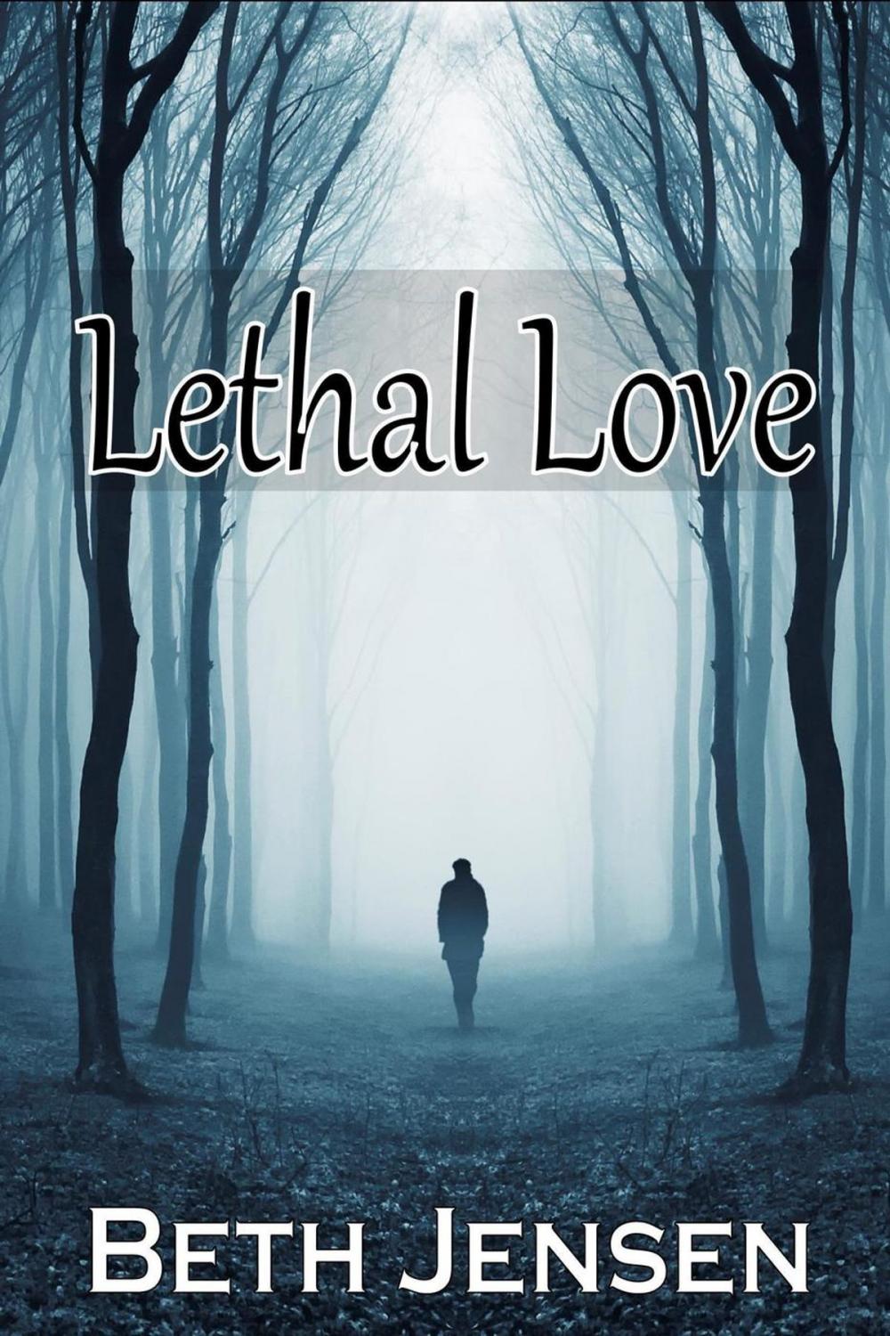 Big bigCover of Lethal Love
