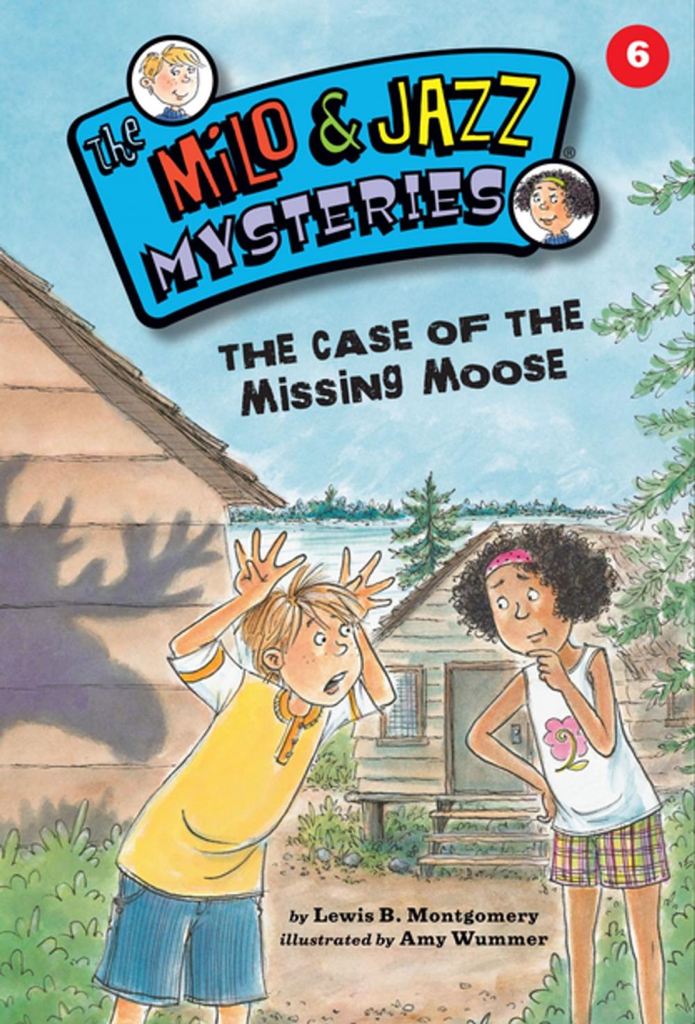 Big bigCover of The Case of the Missing Moose (Book 6)