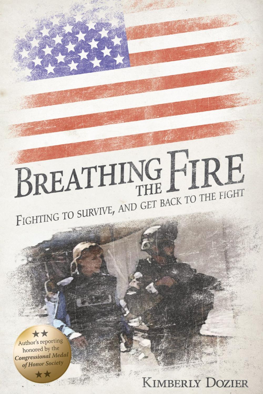Big bigCover of Breathing the Fire: Fighting to Survive, and Get Back to the Fight