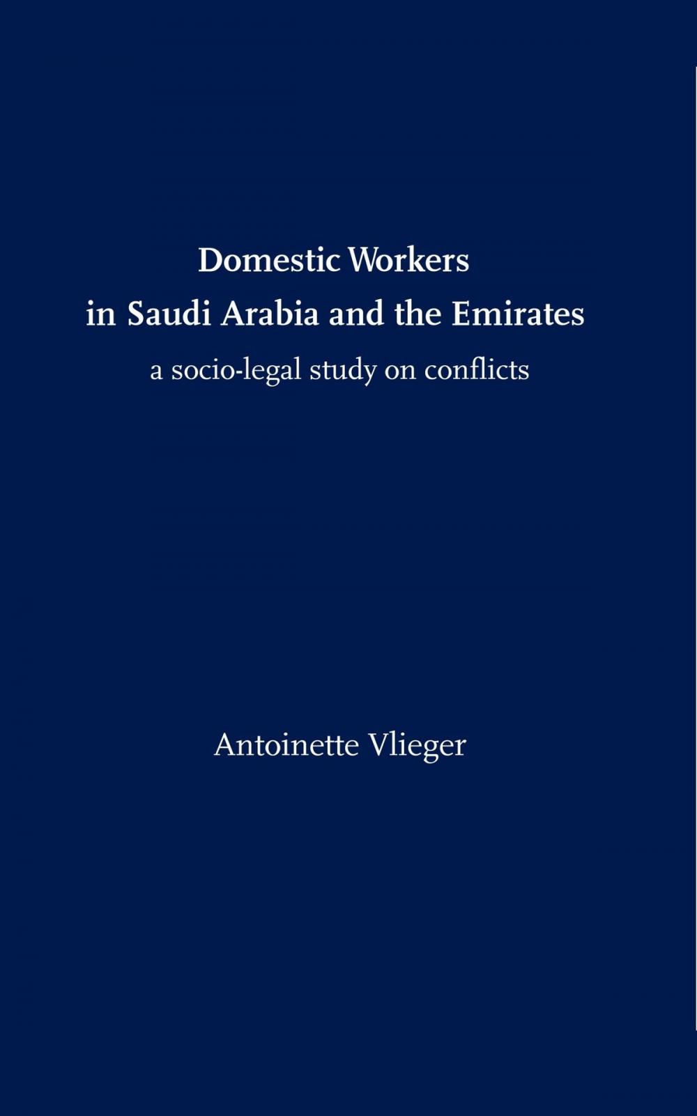 Big bigCover of Domestic Workers in Saudi Arabia and the Emirates: A Socio-legal Study on Conflicts