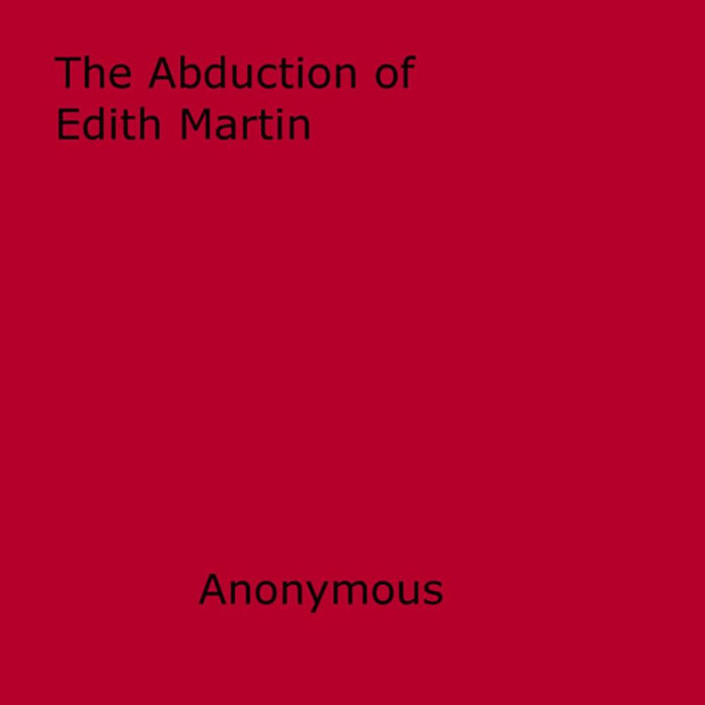 Big bigCover of The Abduction of Edith Martin