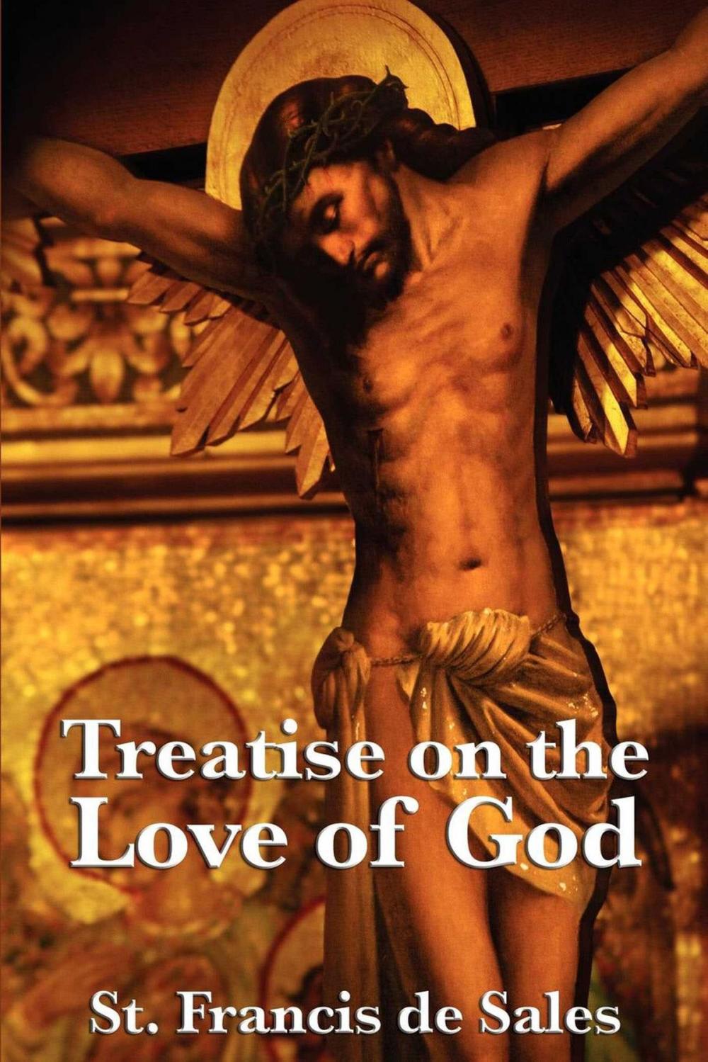Big bigCover of Treatise on the Love of God