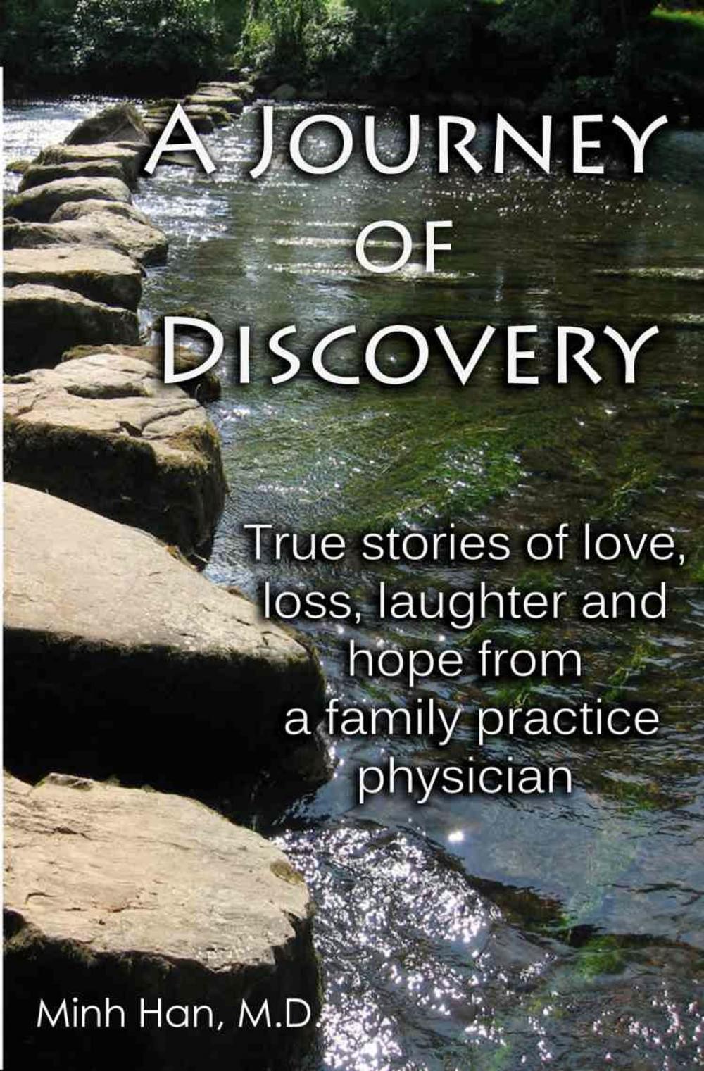 Big bigCover of A Journey of Discovery: True Stories of Love, Loss, Laughter, and Hope from a Family Practice Physician