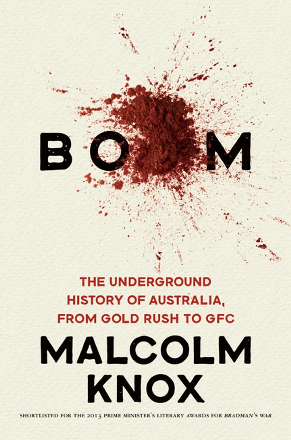 Big bigCover of Boom: The Underground History of Australia, from Gold Rush to GFC