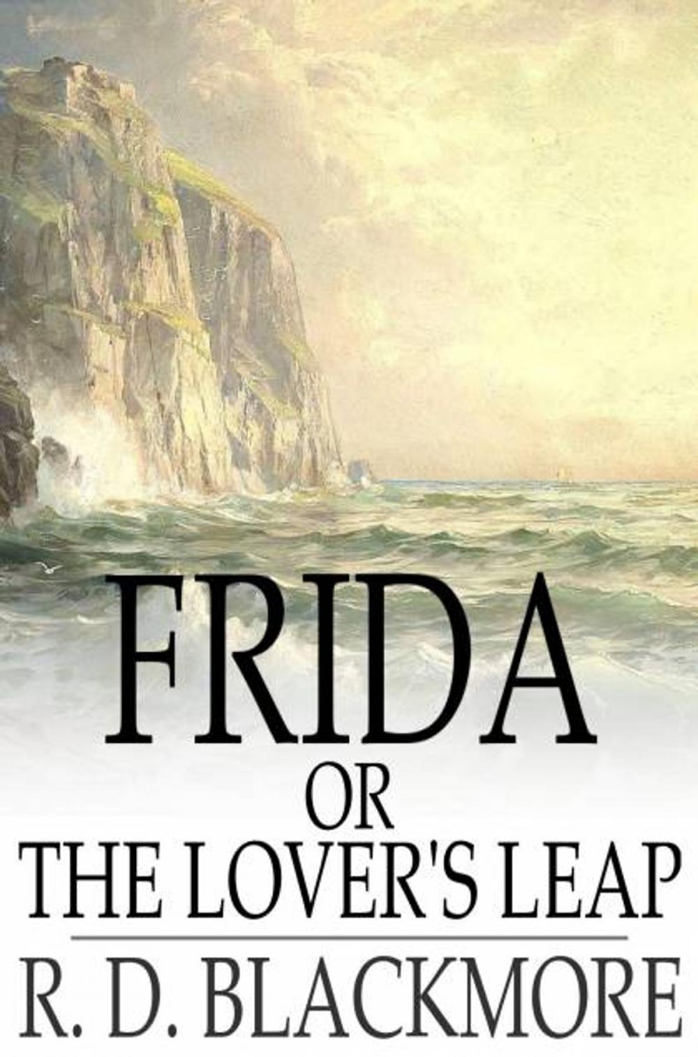 Big bigCover of Frida, or The Lover's Leap