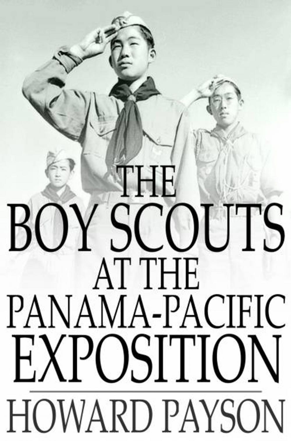 Big bigCover of The Boy Scouts at the Panama-Pacific Exposition