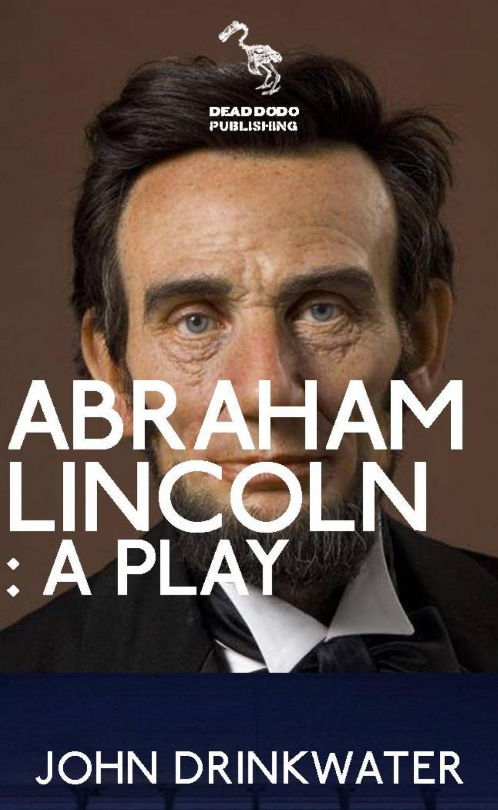 Big bigCover of Abraham Lincoln: A Play