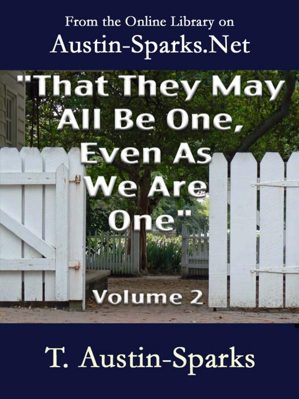 Big bigCover of "That They May All Be One, Even As We Are One" - Volume 2