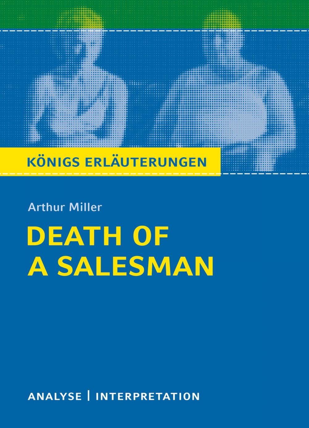 Big bigCover of Death of a Salesman von Arthur Miller. Königs Erläuterungen.