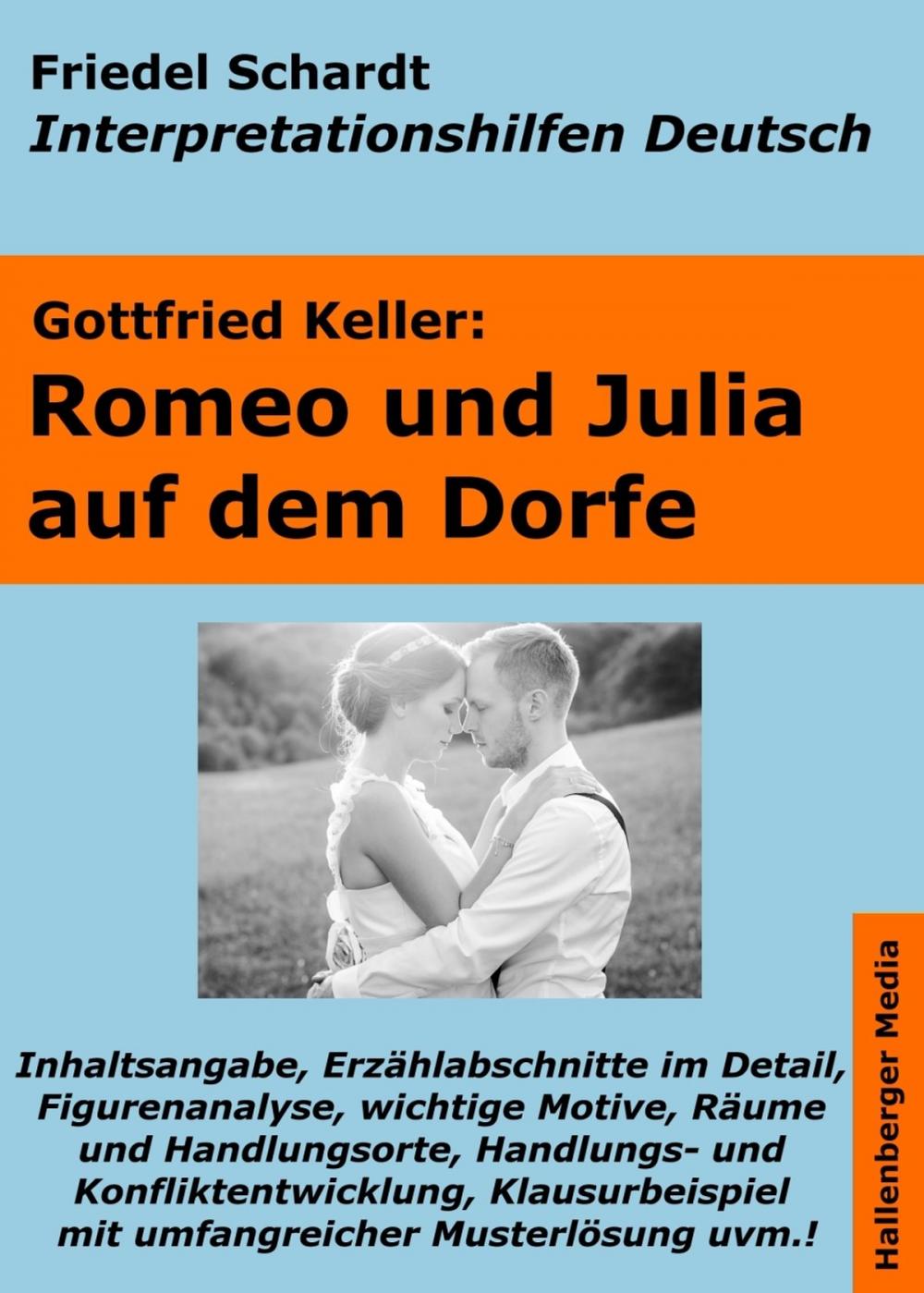 Big bigCover of Romeo und Julia auf dem Dorfe - Lektürehilfe und Interpretationshilfe. Interpretationen und Vorbereitungen für den Deutschunterricht